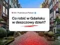 Deszczowy dzień w Gdańsku? Sprawdź, co robić! Urokliwe kamienice i brukowane uliczki czekają na odkrycie.