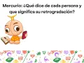 Un bebé con el signo del mercurio en la cabeza lee un libro y usa un teléfono. El texto pregunta sobre Mercurio y su retrogradación.