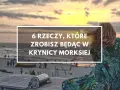 Krynica Morska: Atrakcje, które musisz zobaczyć! Przewodnik 2024