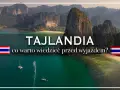 Tajlandia: jakie szczepienia do Tajlandii? Piękne krajobrazy z klifami, plażami i łodziami.