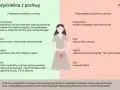 Prawidłowa wydzielina z pochwy w ciąży jest wodnista lub gęsta, przezroczysta lub mlecznobiała. Nieprawidłowa wydzielina może być pienista, żółta, zielona, o nieprzyjemnym zapachu.
