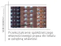 Jak przekształcić mieszkanie spółdzielcze własnościowe na odrębną własność i uniknąć kosztów