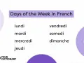 Naucz się dni tygodnia po francusku: lundi, mardi, mercredi, jeudi, vendredi, samedi, dimanche.