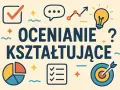 Ocenianie kształtujące w edukacji wczesnoszkolnej: przykłady. Grafika z ikonami symbolizującymi naukę, rozwój i cele.