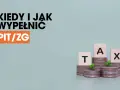 Kiedy i jak wypełnić PIT/ZG? Monety i kostki z literami TAX sugerują temat podatków.
