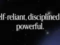 Self-reliant, disciplined & powerful. Text on a dark, starry background.