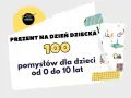 Dzień Dziecka: 100+ pomysłów na prezenty i niezapomniane przeżycia