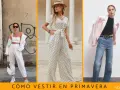 Tres looks para un estilo primaveral: blanco total, estampado de lunares y blazer rosa con jeans.