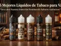 Cinco botellas de eliquid con sabores a tabaco: American Blend, Rye & Oak, Dark Burley, Cuban Spice y Aromatic Gold.