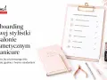 Checklista onboardingowa dla nowej stylistki w salonie kosmetycznym. Ułatwia wdrożenie i pracę zgodnie ze standardami.