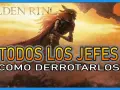 La guerrera de Elden Ring se alza contra los jefes del juego, mostrando cómo derrotarlos.