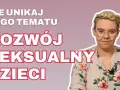 Jak rozmawiać z przedszkolakami o seksualności w sposób bezpieczny i naturalny