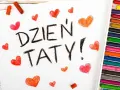 Dzień Taty! Rysunek z serduszkami i kredkami pastelowymi, idealny na międzynarodowy dzień ojca.