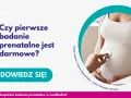 USG połówkowe: Termin, zakres, refundacja 2024. Sprawdź!