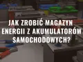 Jak zrobić magazyn energii z akumulatorów samochodowych? Wiele baterii samochodowych w tle, kable z zaciskami na pierwszym planie.