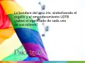 La bandera arcoíris, símbolo de orgullo LGTB. Cada color tiene un significado espiritual profundo.