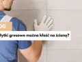 Czy gres podłogowy można położyć na ścianę? Odkryj zalety i wady