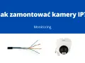 Jak podłączyć kamerę Wi-Fi? Prosty poradnik krok po kroku