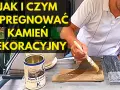 Jak impregnować kamień dekoracyjny? Uniknij błędów i ciesz się latami