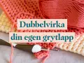Lär dig hur virkar man en dubbelvirkad grytlapp med detta garn och virknål.