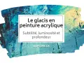 Apprenez comment faire un glacis en peinture acrylique pour subtilité, luminosité et profondeur. Un aperçu visuel de cette technique.