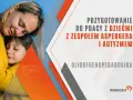 Czy oligofrenopedagog może pracować z dzieckiem autystycznym? Ważne informacje