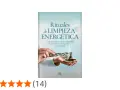 Libro "Rituales de Limpieza Energética" de Ana Pomares. Guía práctica para aprender como hacerme una limpieza energética y mantener la armonía en el hogar.