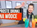 Proste drinki z wódką: przepisy na domowe koktajle łatwe i szybkie