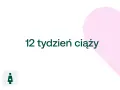 12 tydzień ciąży: dziecko rośnie, a serce mamy bije mocniej. Ikony D+ i kobiety w ciąży.