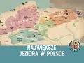 Mapa Polski z zaznaczonymi największymi jeziorami: Pojezierze Mazurskie, Pomorskie, Wielkopolskie, Iławskie, Chełmińsko-Dobrzyńskie i Suwalskie.