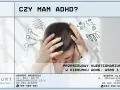Kobieta z rękami na głowie, otoczona rysunkami symbolizującymi chaos myśli. "Czy mam ADHD?" i informacja o kwestionariuszu ASRS 1.1.