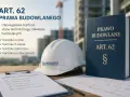 Art. 62 Prawa Budowlanego: obowiązkowe kontrole stanu technicznego obiektów budowlanych, w tym roczne, 5-letnie, półroczne i po zdarzeniach. Polska klasyfikacja obiektów budowlanych.