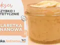 Gdzie kupić galaretkę bananową? Sprawdzone miejsca i przepis!