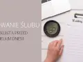 Kiedy do księdza przed ślubem? Plan formalności bez stresu!