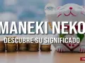 Maneki neko con pilas de 5 oros, invitando a descubrir su significado.