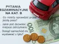 Pytania egzaminacyjne na kat. B, czerwony samochodzik, 100 zł i grosze. Zastanawiasz się, ile kosztuje prawo jazdy?