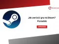 Poradnik: Jak zwrócić grę na Steam? Logo Steam i tekst informacyjny.