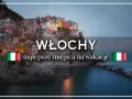 Kolorowe domy Cinque Terre, Włochy. Odkryj najlepsze regiony turystyczne Włoch na niezapomniane wakacje.