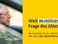 ADAC: Ältere Menschen am Steuer. Mobilität ist keine Frage des Alters. Infos zur Fahrtauglichkeit Senioren.