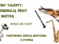 Państwowa Szkoła Muzyczna II stopnia budzi talenty, które zmieniają świat muzyką. Instrumenty: kontrabas, trąbka, skrzypce, klarnet, saksofon.