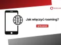 Jak włączyć roaming w Plusie? Szybki przewodnik krok po kroku