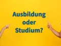 Zwei lächelnde junge Leute zeigen auf die Frage: Ausbildung oder Studium? Die Entscheidung für die Zukunft.