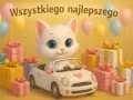 Uroczy biały kotek w kabrioletcie, otoczony prezentami i balonami, z napisem "Wszystkiego najlepszego". Idealne życzenia urodzinowe dla dziewczynki!
