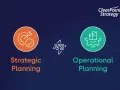 Strategic Planning vs. Operational Planning, a visual comparison for effective board strategy.