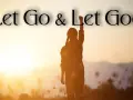 Silhouette of a person with raised fist against a sunset, with text "Let Go & Let God" overlayed.