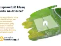 Jak sprawdzić klasę gruntu online? Analiza właściwości gleby, tekstury, żyzności, drenażu i pH pomoże Ci w tym.