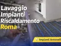Servizio di lavaggio impianti riscaldamento a Roma. Impianti Antonelli, la soluzione per il tuo comfort.