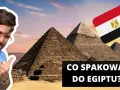 Co zabrać do ubrania do Egiptu, aby uniknąć nieprzyjemności?