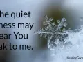 A snowflake rests on snow, with text about finding God's voice during a christian silent retreat.