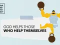 A strongman lifts weights, embodying the saying "God helps those who help themselves." A Bible icon asks, "Is that really in the Bible?